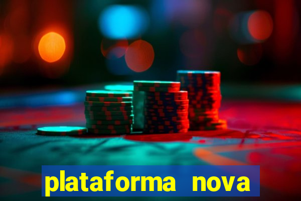 plataforma nova pagando bet