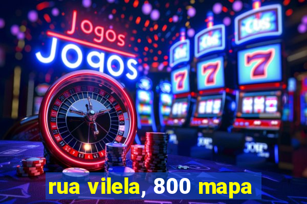 rua vilela, 800 mapa