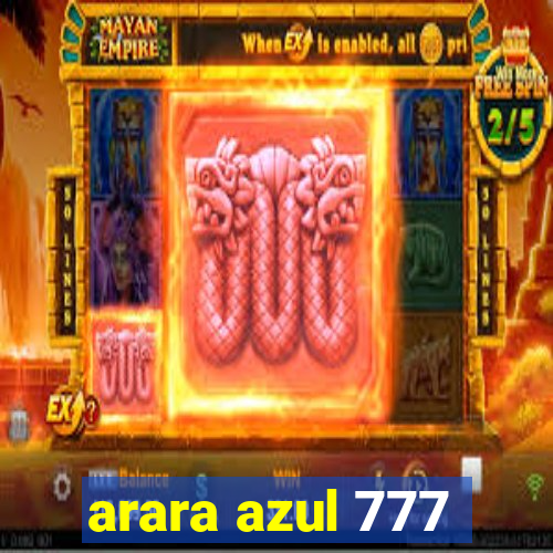 arara azul 777