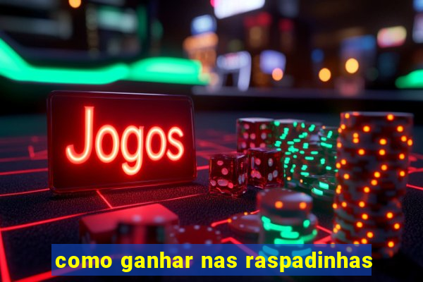 como ganhar nas raspadinhas