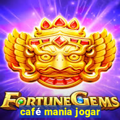 café mania jogar