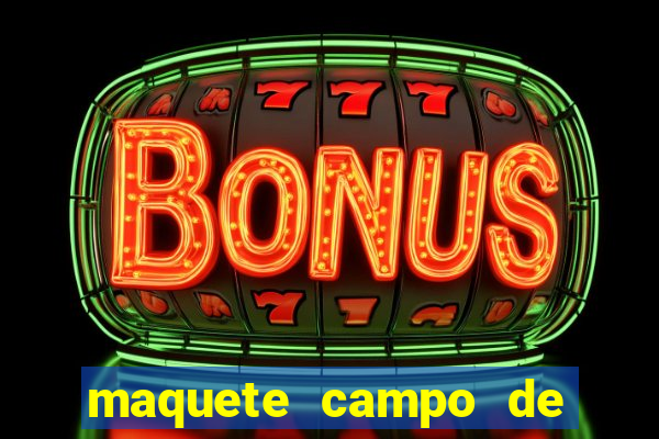 maquete campo de futebol (isopor)