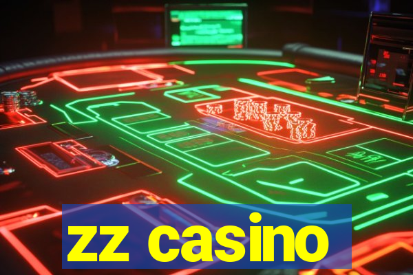 zz casino