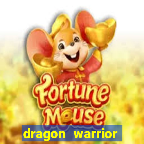 dragon warrior legend champion dinheiro infinito