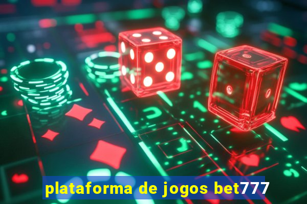 plataforma de jogos bet777