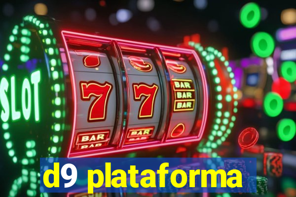 d9 plataforma