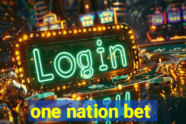 one nation bet