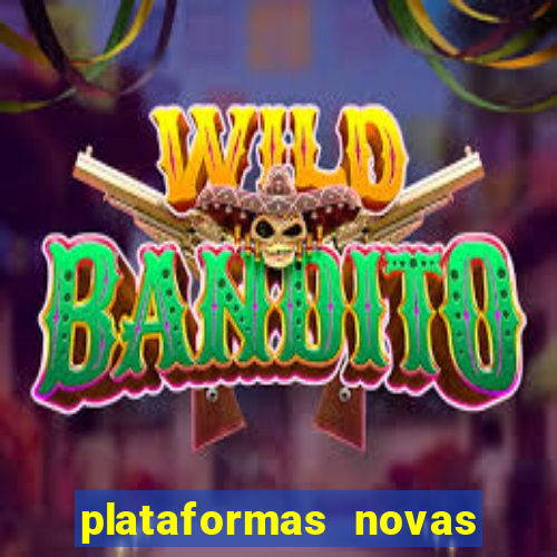 plataformas novas fortune tiger