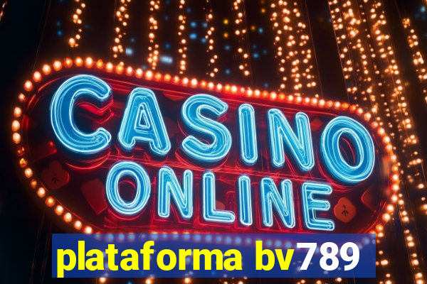 plataforma bv789