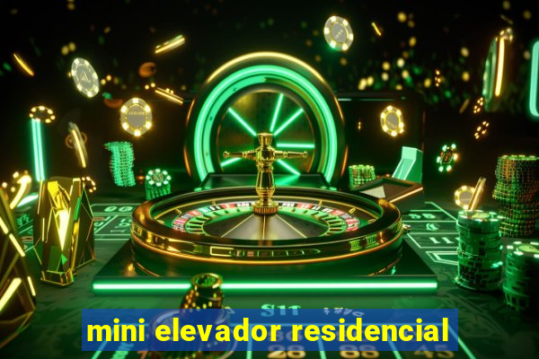 mini elevador residencial