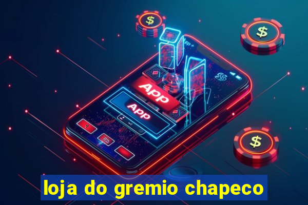 loja do gremio chapeco