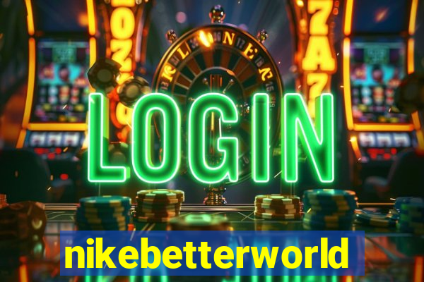 nikebetterworld.com