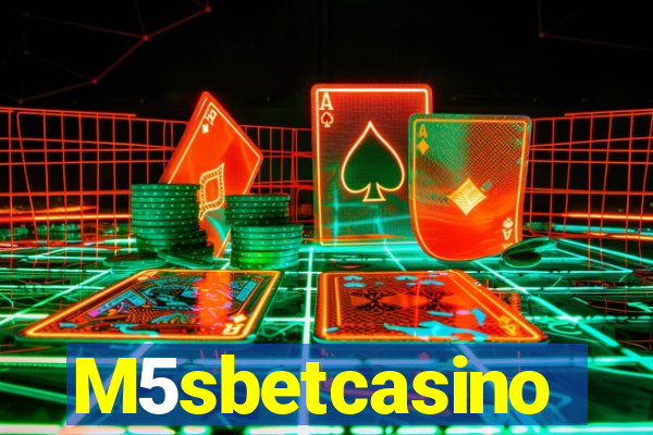 M5sbetcasino