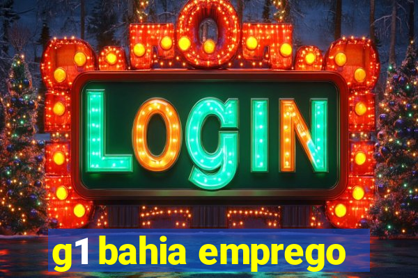 g1 bahia emprego
