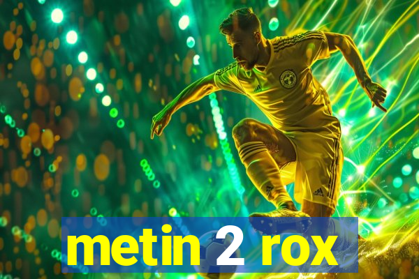 metin 2 rox