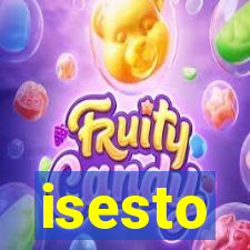 isesto