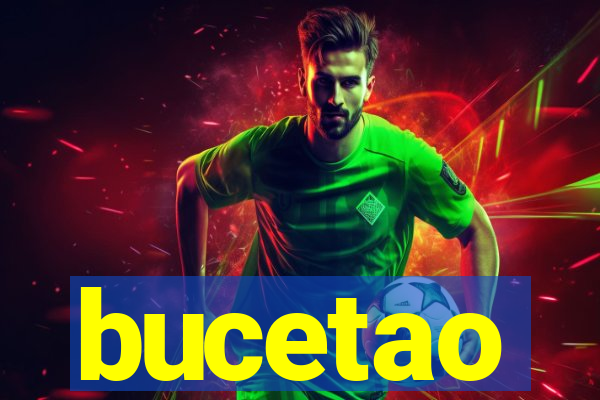 bucetao