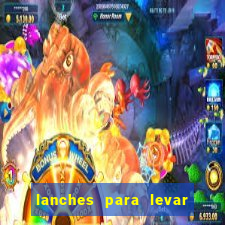 lanches para levar no beto carrero