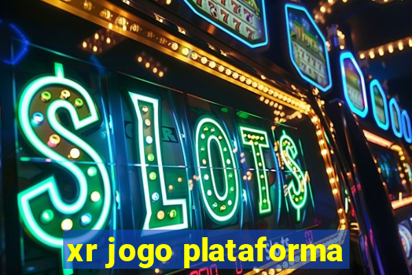 xr jogo plataforma