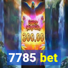 7785 bet
