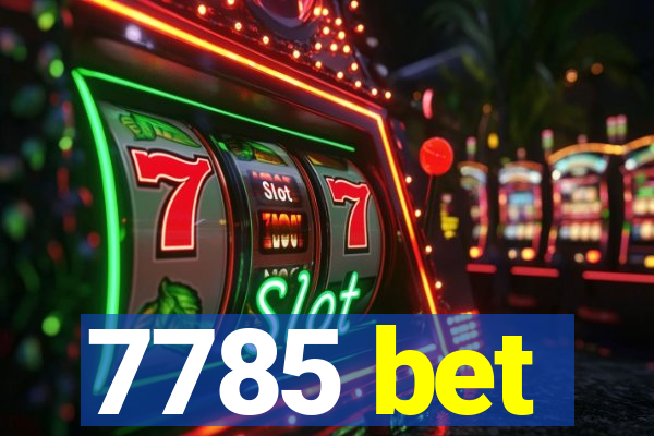 7785 bet