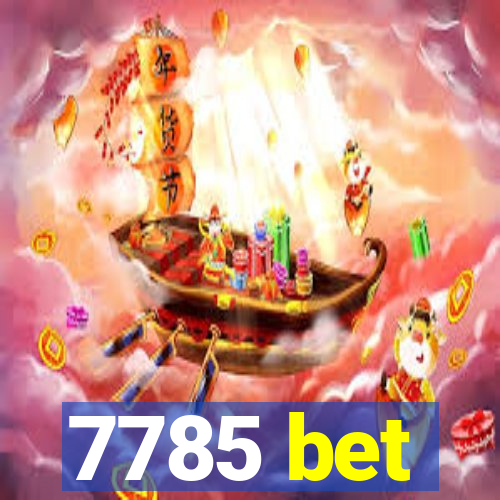 7785 bet
