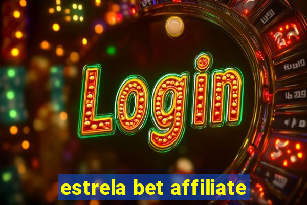 estrela bet affiliate