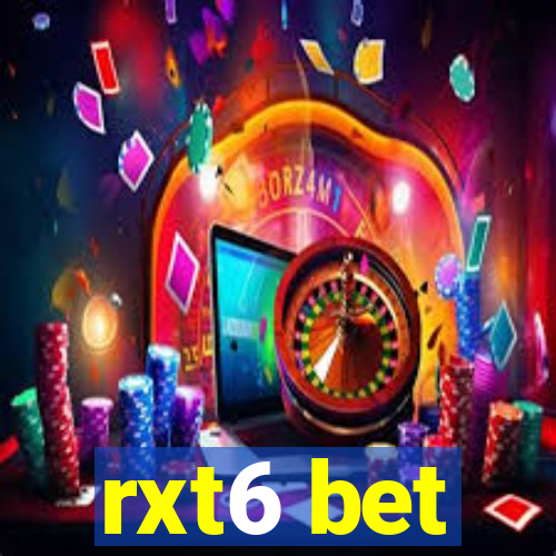 rxt6 bet