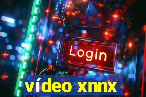 vídeo xnnx