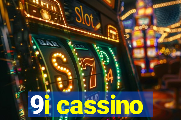 9i cassino