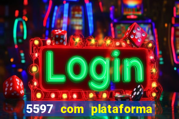 5597 com plataforma de jogos