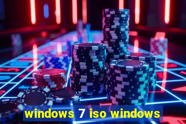 windows 7 iso windows