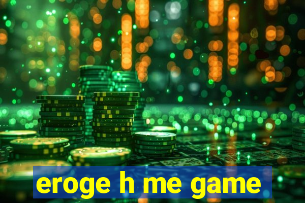 eroge h me game