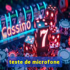 teste de microfone