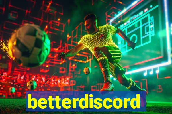 betterdiscord