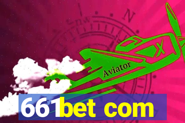 661bet com