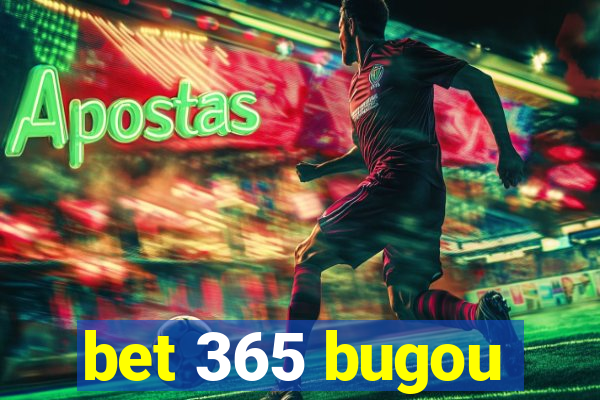 bet 365 bugou