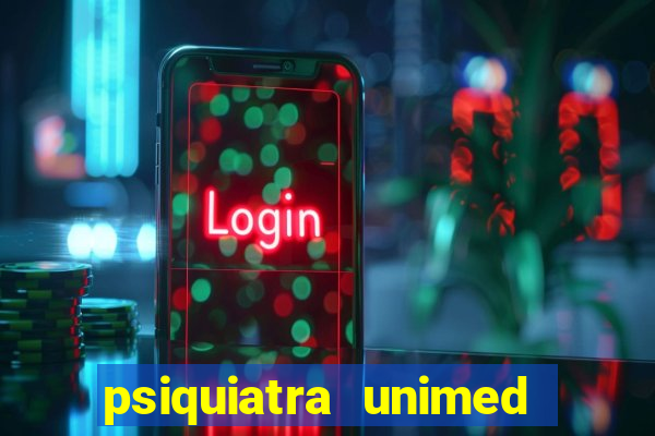 psiquiatra unimed porto alegre