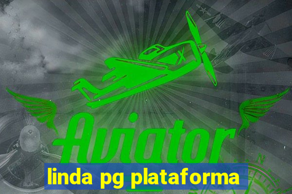 linda pg plataforma