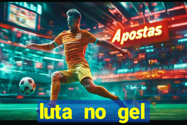 luta no gel cassino dance