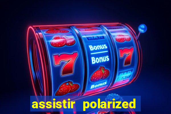 assistir polarized filme completo dublado