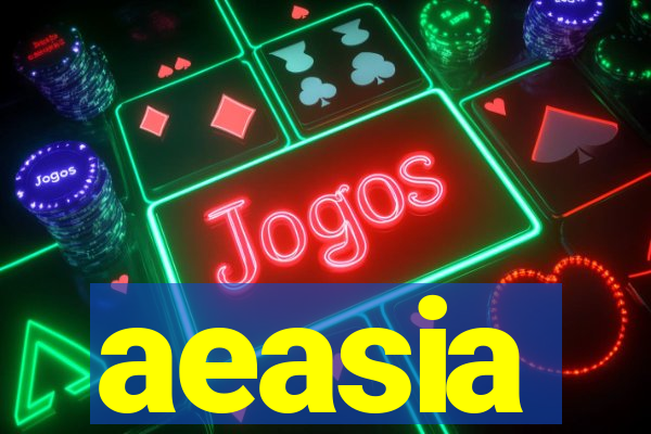 aeasia