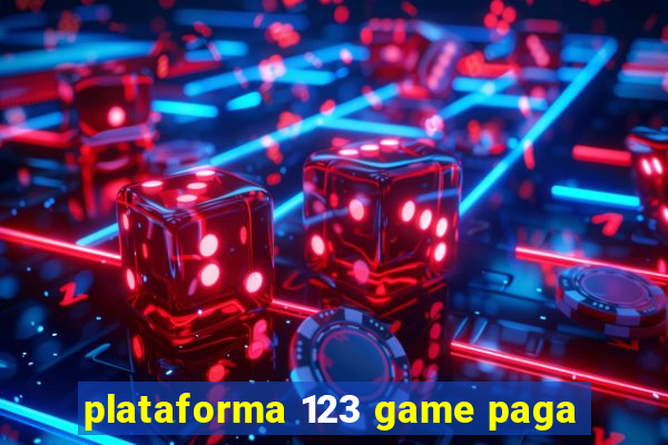 plataforma 123 game paga