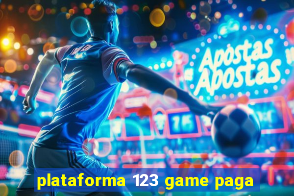 plataforma 123 game paga