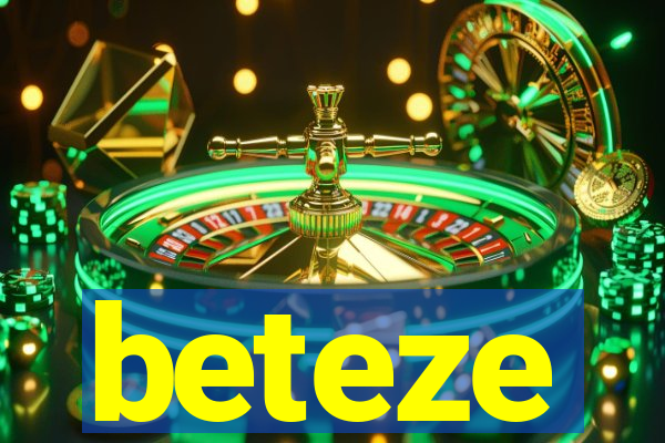 beteze