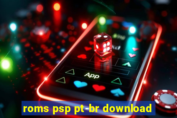 roms psp pt-br download