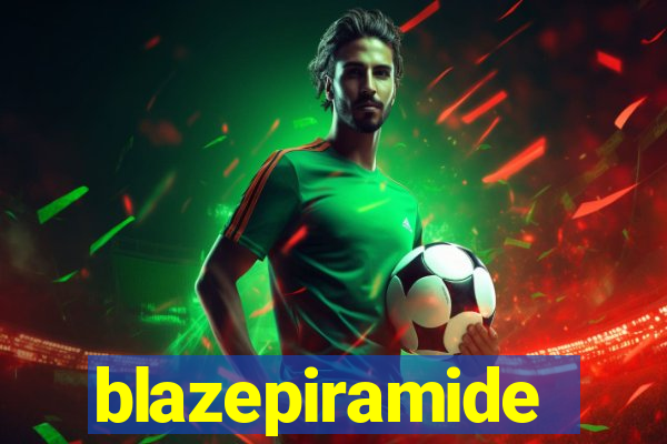 blazepiramide