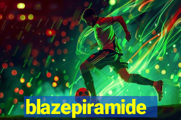 blazepiramide