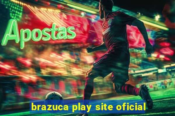 brazuca play site oficial