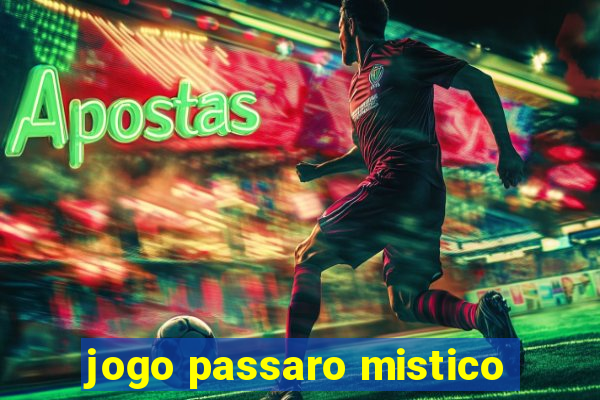 jogo passaro mistico